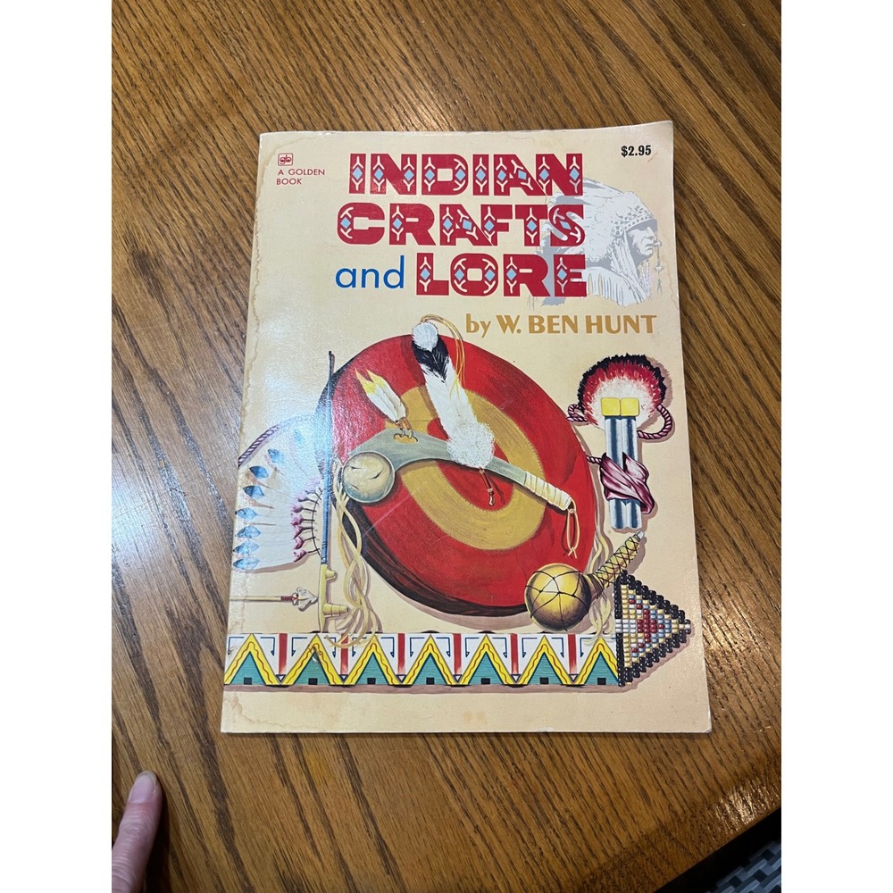 Indian Crafts and Lore by W Ben Hunt Golden Book‎ Vintage Craft Book